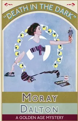 Tod im Dunkeln: Ein Geheimnis aus dem Goldenen Zeitalter - Death in the Dark: A Golden Age Mystery