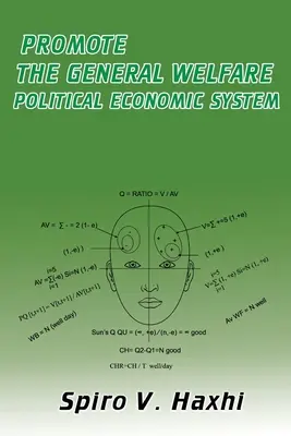 Förderung des Gemeinwohls Politisches Wirtschaftssystem - Promote the General Welfare Political Economic System