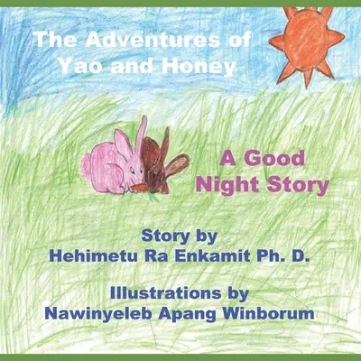 Die Abenteuer von Yao und Honey: Eine Gute-Nacht-Geschichte - The Adventures of Yao and Honey: A Good Night Story