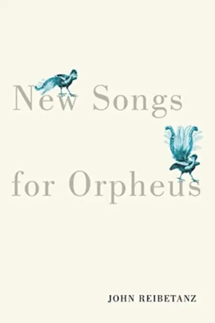 Neue Lieder für Orpheus - New Songs for Orpheus