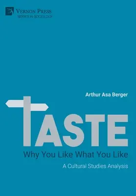 Geschmack: Eine kulturwissenschaftliche Analyse - Taste: A Cultural Studies Analysis