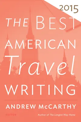 Die besten amerikanischen Reiseberichte - The Best American Travel Writing