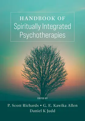 Handbuch der spirituell integrierten Psychotherapien - Handbook of Spiritually Integrated Psychotherapies