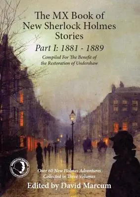 Das MX-Buch der neuen Sherlock-Holmes-Geschichten Teil I: 1881 bis 1889 - The MX Book of New Sherlock Holmes Stories Part I: 1881 to 1889