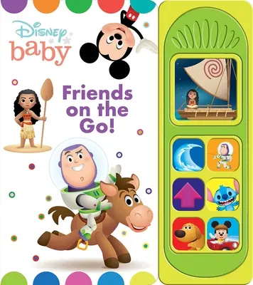 Disney Baby: Freunde für unterwegs! Sound-Buch - Disney Baby: Friends on the Go! Sound Book
