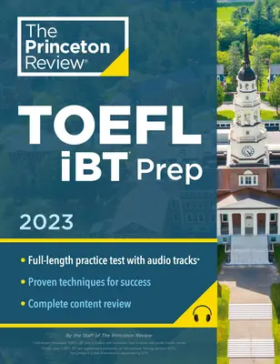 Princeton Review TOEFL IBT Vorbereitung mit Audio/Hörtexten, 2023: Übungstest + Audio + Strategien & Wiederholung - Princeton Review TOEFL IBT Prep with Audio/Listening Tracks, 2023: Practice Test + Audio + Strategies & Review