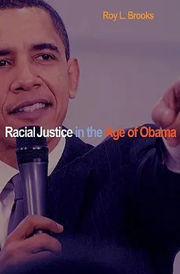 Rassengerechtigkeit im Zeitalter von Obama - Racial Justice in the Age of Obama