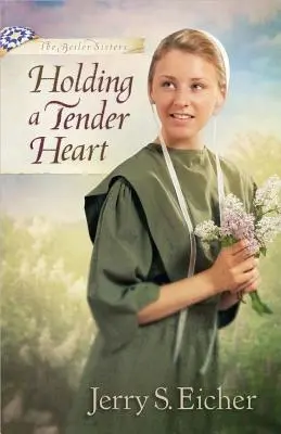 Ein zartes Herz halten - Holding a Tender Heart