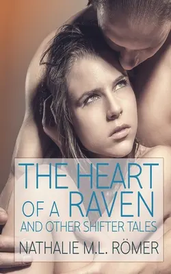 Das Herz eines Raben und andere Shifter-Geschichten - Heart of a Raven and other Shifter Tales