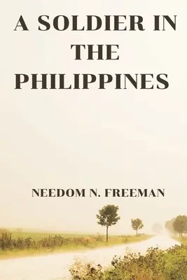 Ein Soldat auf den Philippinen - A Soldier in the Philippines