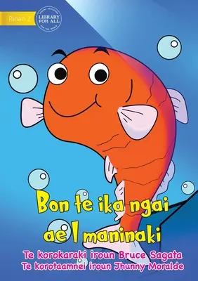 Ich bin ein Zierfisch - Bon te ika ngai ae I maninaki (Te Kiribati) - I am a Pet Fish - Bon te ika ngai ae I maninaki (Te Kiribati)