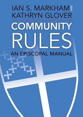 Gemeindeordnung: Ein bischöfliches Handbuch - Community Rules: An Episcopal Manual