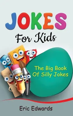 Witze für Kinder: Das große Buch der dummen Witze - Jokes for Kids: The big book of silly jokes