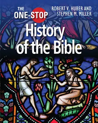 Der Leitfaden zur Geschichte der Bibel aus einer Hand - The One-Stop Guide to the History of the Bible