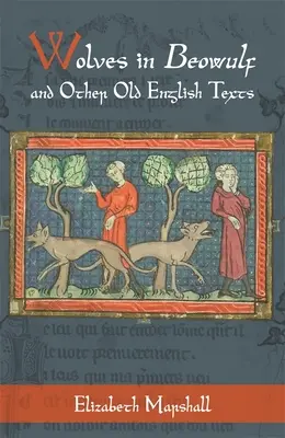 Wölfe in Beowulf und anderen altenglischen Texten - Wolves in Beowulf and Other Old English Texts