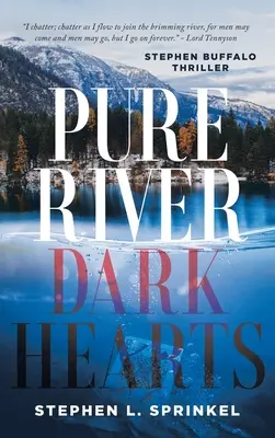 Reiner Fluss...Dunkle Herzen - Pure River...Dark Hearts