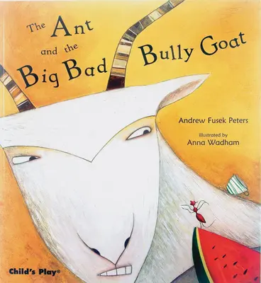 Die Ameise und der große böse Ziegenbock - The Ant and the Big Bad Bully Goat