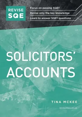 Revision SQE Solicitors' Accounts - SQE1 Revision Guide - Revise SQE Solicitors' Accounts - SQE1 Revision Guide