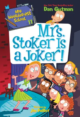 Meine verrückteste Schule #11: Mrs. Stoker ist ein Witzbold! - My Weirder-est School #11: Mrs. Stoker Is a Joker!