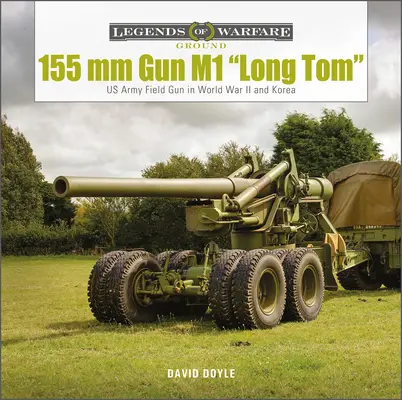 155 MM Geschütz M1 Long Tom