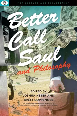 Better Call Saul und die Philosophie - Better Call Saul and Philosophy