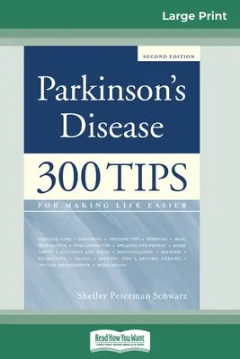 Die Parkinson-Krankheit: 300 Tipps für ein leichteres Leben (16pt Large Print Edition) - Parkinson's Disease: 300 Tips for Making Life Easier (16pt Large Print Edition)