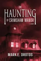 Der Spuk von Crimshaw Manor - The Haunting of Crimshaw Manor
