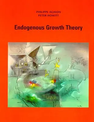 Endogene Wachstumstheorie - Endogenous Growth Theory
