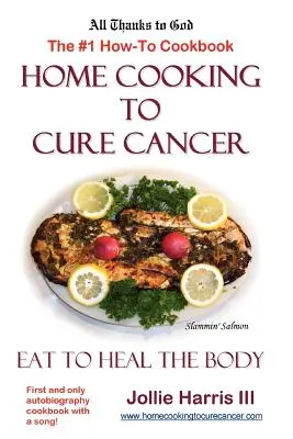 Hausmannskost zur Heilung von Krebs - Home Cooking to Cure Cancer