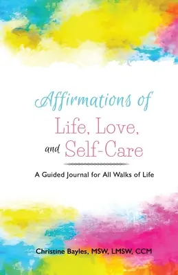 Affirmationen für Leben, Liebe und Selbstfürsorge - Affirmations of Life, Love, and Self-Care