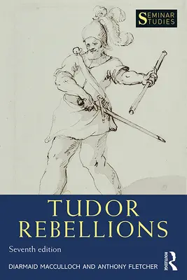 Tudor-Rebellionen - Tudor Rebellions