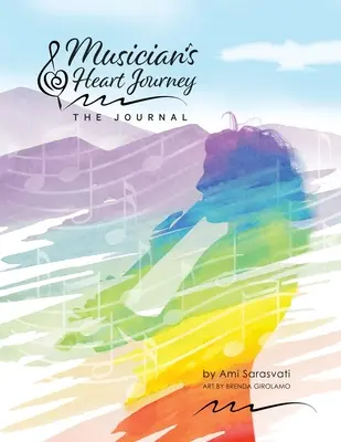 Musician's Heart Journey - Das Journal: Ein Journaling-Kurs und Tagesplaner für Musiker: Entdecken Sie die Stimme Ihrer inneren musikalischen Muse - Musician's Heart Journey - The Journal: A Journaling Course and Daytimer for Musicians: Discover the Voice of Your Inner Musical Muse