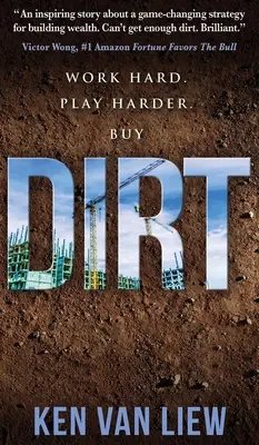 Dreck: Arbeite hart, spiel härter - Dirt: Work Hard, Play Harder