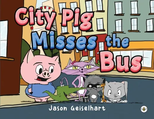 Das Stadtschwein verpasst den Bus - City Pig Misses the Bus