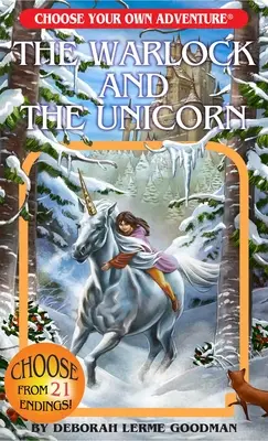 Der Hexenmeister und das Einhorn (Wähle dein eigenes Abenteuer) - The Warlock and the Unicorn (Choose Your Own Adventure)