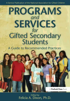 Programme und Dienstleistungen für begabte Sekundarschüler: Ein Leitfaden für empfohlene Praktiken - Programs and Services for Gifted Secondary Students: A Guide to Recommended Practices