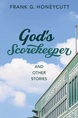 Gottes Punktezähler und andere Geschichten - God's Scorekeeper and Other Stories