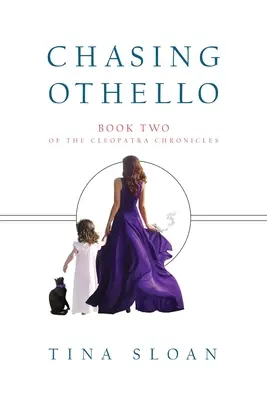Auf der Jagd nach Othello: Buch 2 der Cleopatra-Chroniken - Chasing Othello: Book 2 of The Cleopatra Chronicles