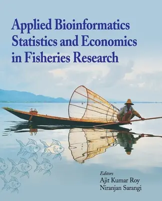 Angewandte Bioinformatik, Statistik und Wirtschaft in der Fischereiforschung - Applied Bioinformatics, Statistics and Economics in Fisheries Research