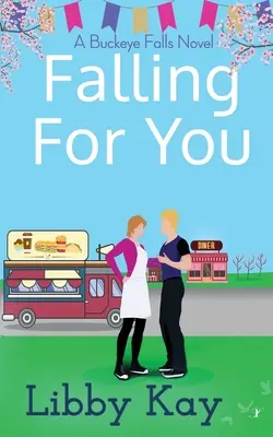 Falling for You: Ein Buckeye Falls-Roman - Falling for You: A Buckeye Falls Novel