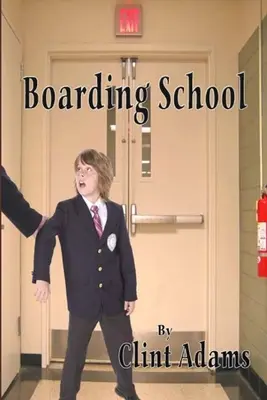 Die Internatsschule - Boarding School