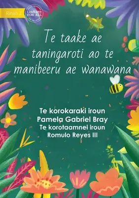 Der wachsende Grashüpfer und die weise Biene - Te taake ae e taningaroti ao te manibeeru ae wanawana (Te Kiribati) - The Laxy Grasshopper and the Wise Bee - Te taake ae e taningaroti ao te manibeeru ae wanawana (Te Kiribati)