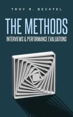 Die Methoden: Interviews und Leistungsbewertungen - The Methods: Interviews & Perfomance Evaluations