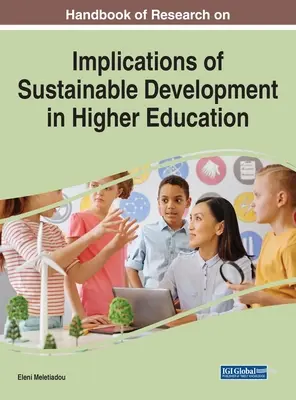 Handbook of Research on Implications of Sustainable Development in Higher Education