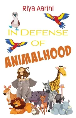 Zur Verteidigung der Tierwelt - In Defense of Animalhood