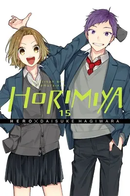 Horimiya, Bd. 15 - Horimiya, Vol. 15