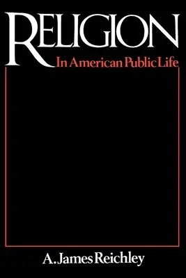 Religion im öffentlichen Leben Amerikas - Religion in American Public Life