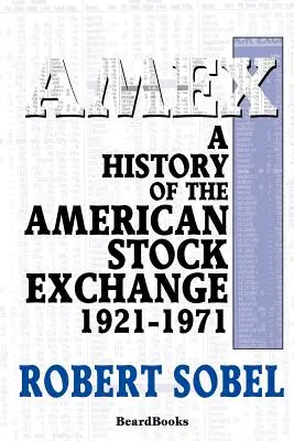 AMEX: Eine Geschichte der amerikanischen Börse - AMEX: A History of the American Stock Exchange