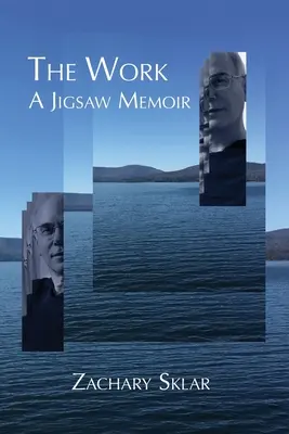 Das Werk: Ein puzzleartiges Memoir - The Work: A Jigsaw Memoir