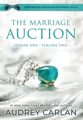 Die Heiratsauktion: Staffel Eins, Band Zwei - The Marriage Auction: Season One, Volume Two